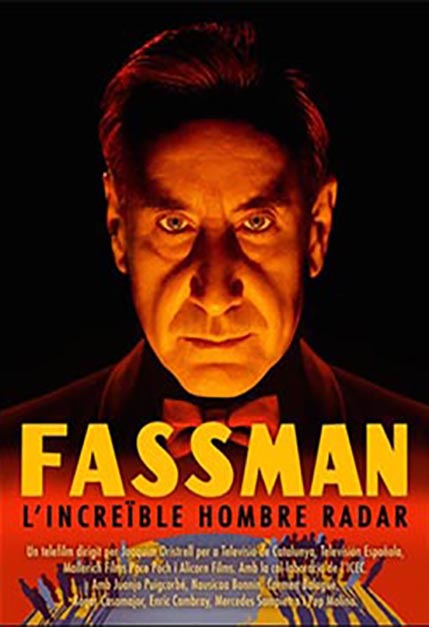 FASSMAN, EL INCREÍBLE HOMBRE RADAR